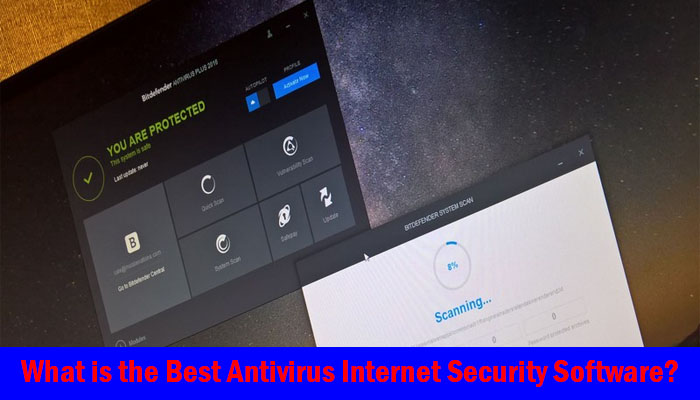 What is the Best Antivirus Internet Security Software?