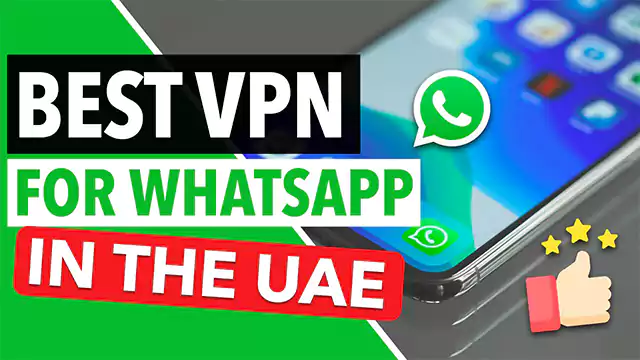 Best Free Vpn in UAE For Whatsapp Calling