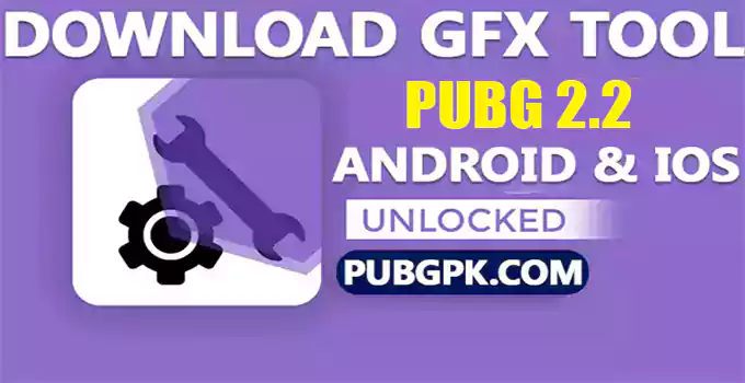 Download GFX Tool For PUBG 2.2 App For Android & iOS